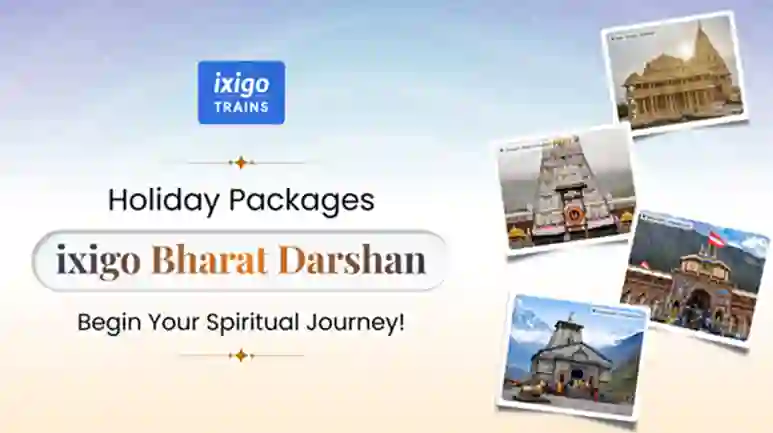 ixigo Trains Launches Spiritual and Family Holiday Packages with ixigo Bharat Darshan